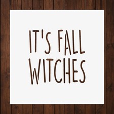 Its Fall Witches Stencil