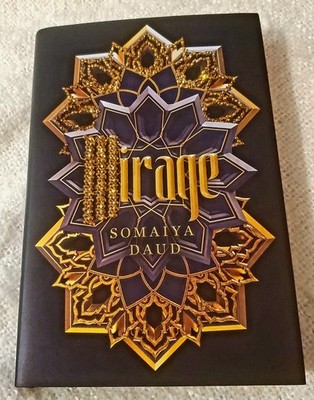 Mirage : A Novel, Signed by Somaiya Daud (2018 Hardcover) 