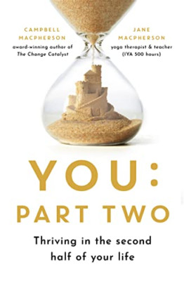 You: Part Two: Thriving in the Second Half of Your Life - Paperback / softback N