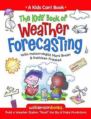 The Kids' Book of Weather Forecasting; Kids C- 0824968239, paperback, Mark Breen