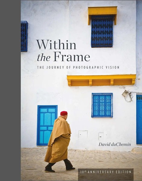 Within The Frame | 10Th Anniversary Edition | David Duchemin | Englisch | Buch-image