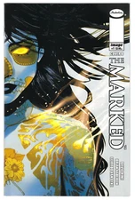 Image Comics THE MARKED #1 first printing Brian Haberlin cover B variant