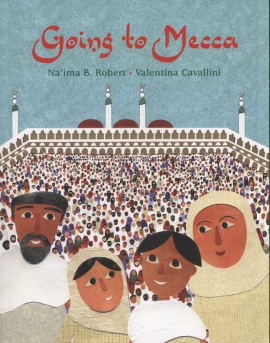 Going to Mecca, Robert, Na'ima B., Very Good condition, Book