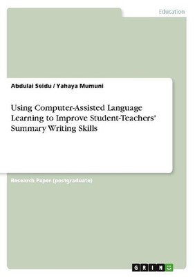 Using Computer-Assisted Language Learning to Improve Student-Teachers' Summary W