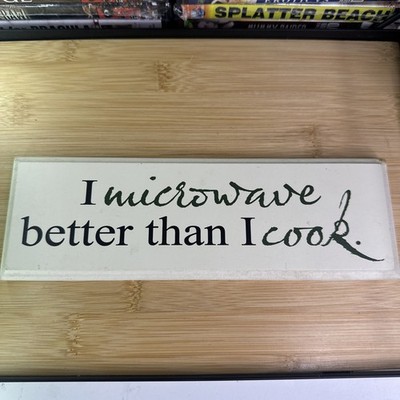Danielson Design 9  MICROWAVE BETTER THAN COOK Wooden Hanging KITCHEN Sign FUNNY