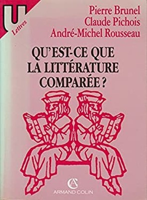 Qu'est-ce que la litterature comparee? Collection U French Editio