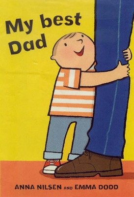 My Best Dad (My Favourite People) By Anna Nilsen. 9781840893427