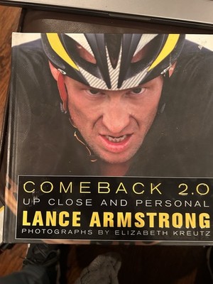 Comeback 2.0 : Up Close and Personal by Lance Armstrong (2009, Hardcover)