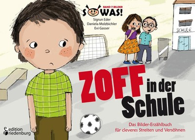 Sigrun Eder (u. a.) | Zoff in der Schule - Das Bilder-Erzählbuch für cleveres...