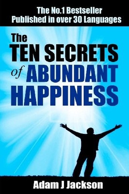 The TEN Secrets of Abundant Happine..., Jackson, Mr Ada
