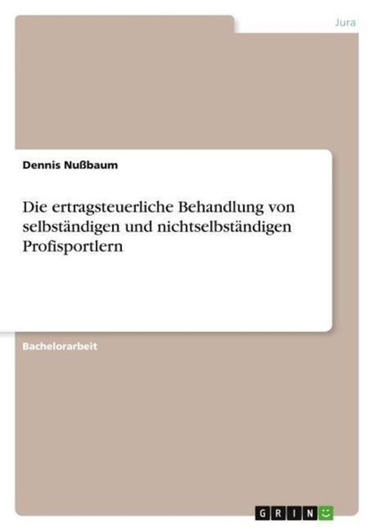 Die Ertragsteuerliche Behandlung Von SelbstäNdigen Und NichtselbstäNdigen Profis-image