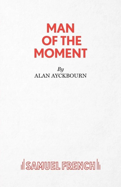 Man Of The Moment - A Play | Alan Ayckbourn | Taschenbuch | Englisch | 2014-image