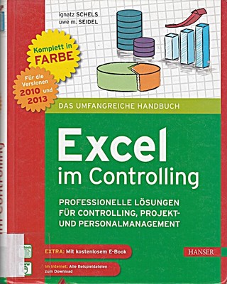 Excel im Controlling: Professionelle Lösungen für Controlling,