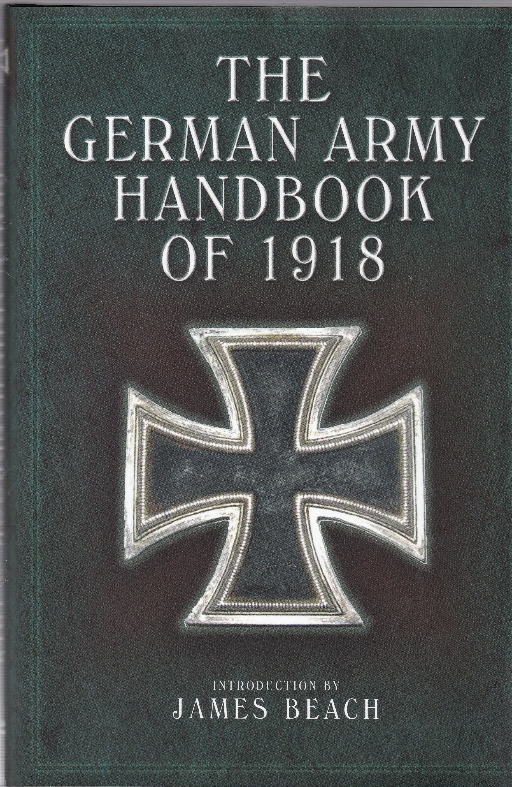 German Army Handbook: April 1918 by David Nash (Hardback) Book