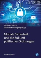 Globale Sicherheit Und Die Zukunft Politischer Ordnungen | Andrea Gawrich | Buch