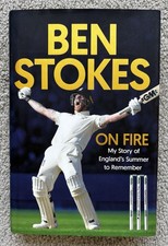 Ben Stokes On Fire: My Story of England?s Summer to Remember (Cricket Book)
