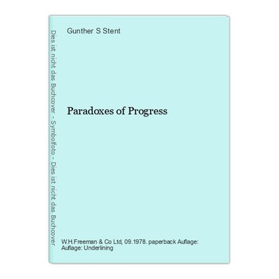 Paradoxes of Progress Stent, Gunther S.: