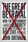 The Great Betrayal by John Drennan (Paperback, 2015)