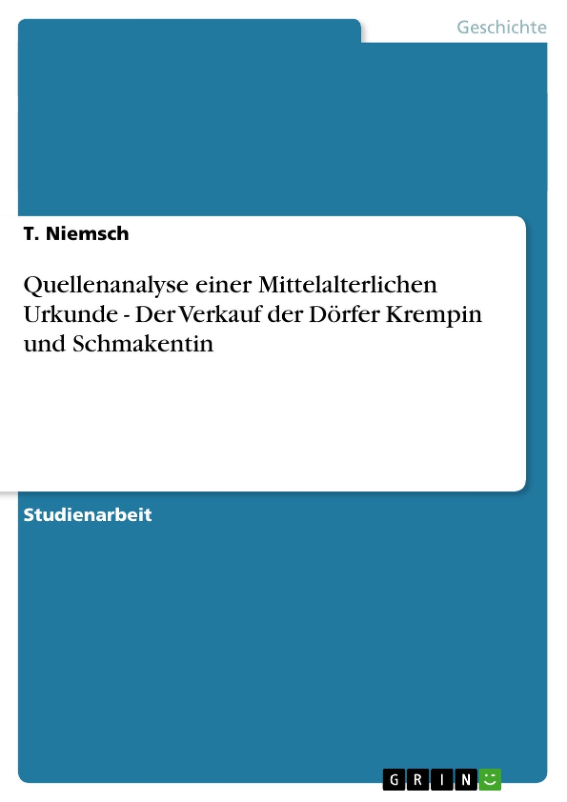 Thumbnail - T. Niemsch | Quellenanalyse Einer Mittelalterlichen Urkunde - Der