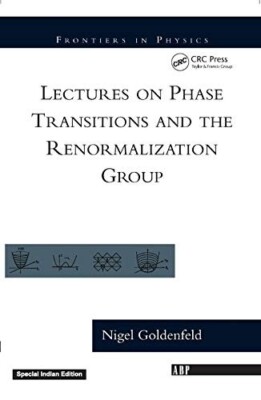 Lectures on Phase Transitions and the Renormalization Group by Nigel Goldenfeld