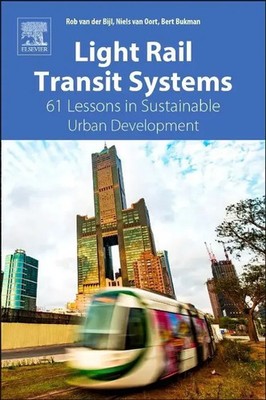 Light Rail Transit Systems 61 Lessons in Sustainable Urban Development Buch 2018
