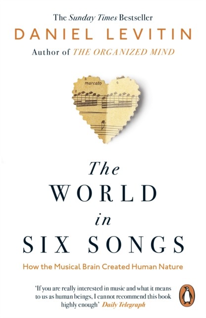 The World in Six Songs by Daniel Levitin (Paperback Book)