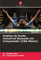 Shaikh Irfan (U. A.) | AnáLise De RuíDo Industrial Baseada Em Computador...