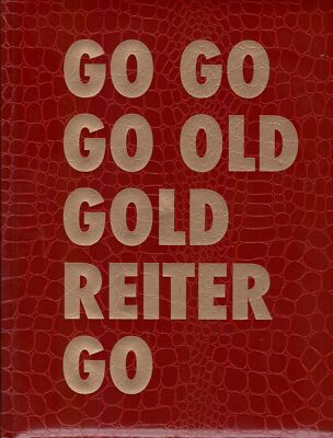 GO GO GO OLD GOLD REITER GO - Roland Reiter - Buch >>> Rabatt möglich !!