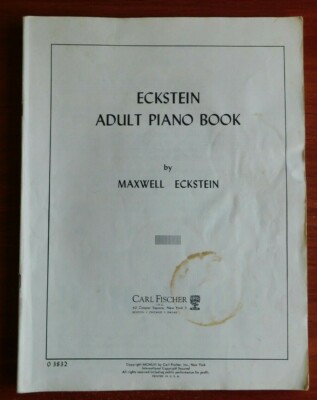 Eckstein Adult Piano Book by Maxwell Eckstein - 1953 instruction Beginner