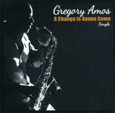 Gregory Amos: A Change is Gonna Come Single (CD, 2015, Prodigy Production) *VG*