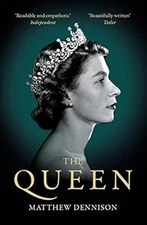 The Queen, Dennison, Matthew, Used; Good Book