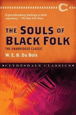 W. E. B. Dubois The Souls of Black Folk (Taschenbuch) (US IMPORT)