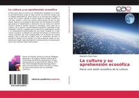 La Cultura Y Su AprehensióN EcosóFica Rigoberto Pupo Pupo