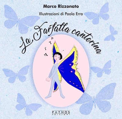 Marco Rizzonato Paola Erra La farfalla canterina (Paperback)