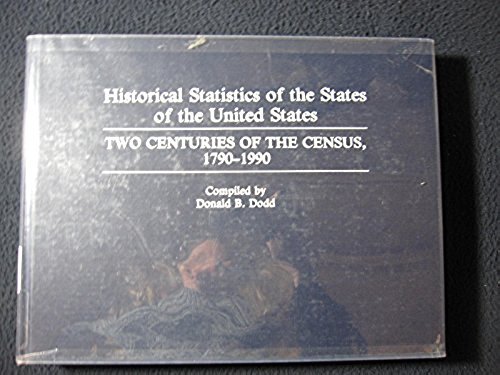 Historical Statistics of the States of the United States : Two Centuries of the - Picture 1 of 3
