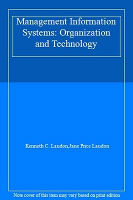 Management Information Systems: Organization and Technology,Ke ,