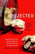 Rejected : Tales of the Failed, Dumped, and Canceled Paperback Jo