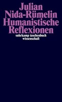 Humanistische Reflexionen Julian Nida-RüMelin