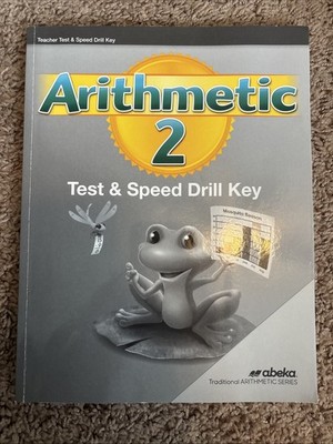 Abeka, Arithmetic 2 Teacher Test & Speed Drill Key, 2nd Grade