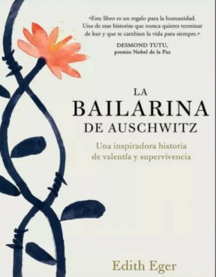 La bailarina de Auschwitz by Edith Eger Español Libro SPANISH BOOK
