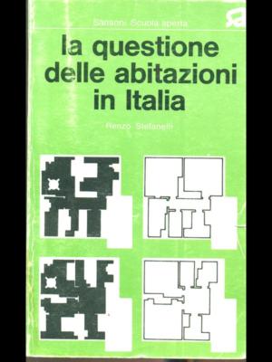 LA QUESTIONE DELLE ABITAZIONI IN ITALIA ECONOMIA  RENZO STEFANELLI SANSONI 1976
