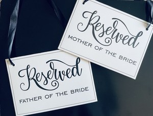 Wedding reserved chair signs for ceremony/reception, Mother/Father Of The Bride