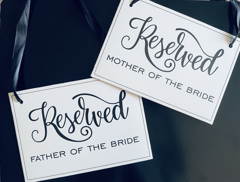 Wedding reserved chair signs for ceremony/reception, Mother/Father Of The Bride