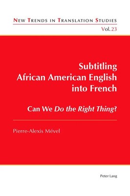 Subtitling African American English into French | Can We Do the Right Thing?