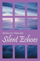Marilyn Fowler | Silent Echoes | Taschenbuch | Englisch (2010) | Outskirts Press