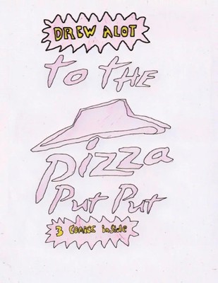 TO THE PIZZA PUT PUT 3 COMICS INSIDE! Drew Alot Taschenbuch Englisch 2026