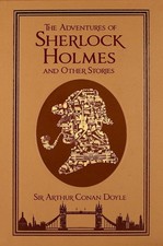 The Adventures of Sherlock Holmes and Other Stories by Sir Arthur Conan Doyle (E