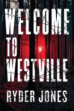 Welcome To Westville by Ryder Jones Paperback Book