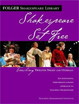 Shakespeare Set Free: Teaching Twelfth Night and Othello (Paperback or Softback)