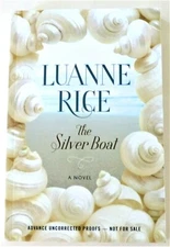 The Silver Boat by LUANNE RICE ~ SIGNED Advance Uncorrected Proof ARC 2011 ~ NEW